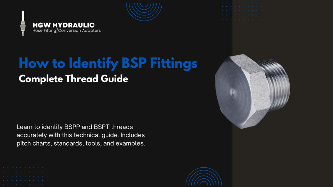 How to Identify BSP Fittings – Complete Thread Guide