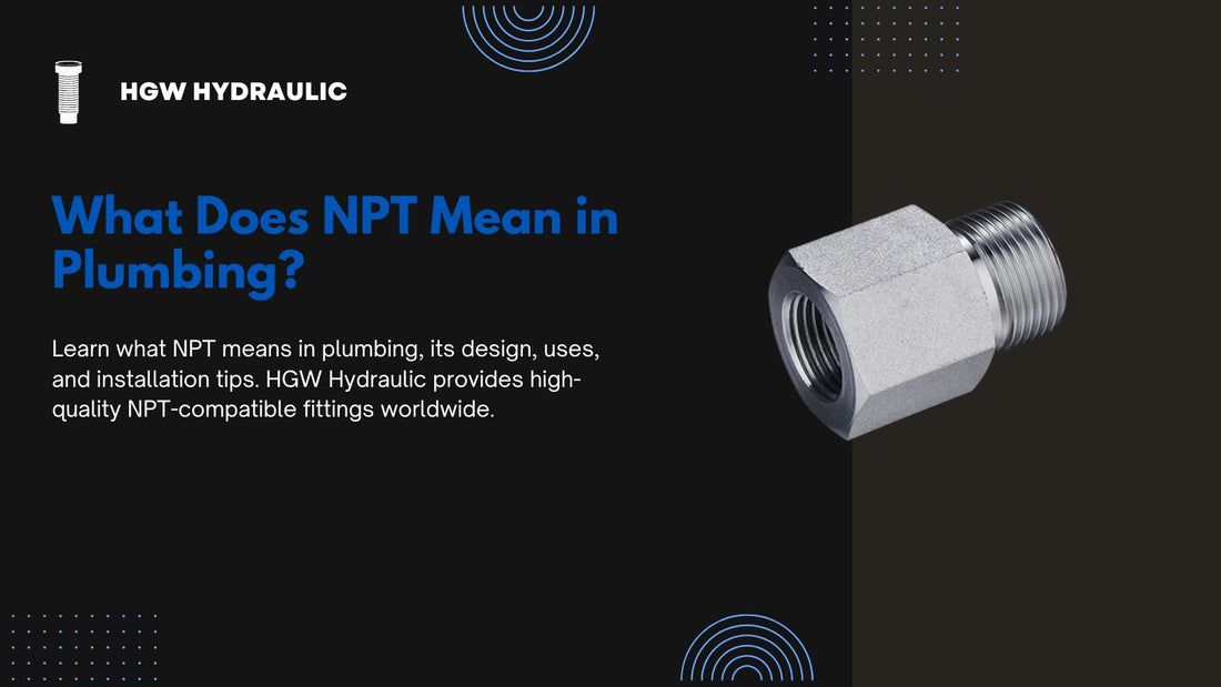 What Does NPT Mean in Plumbing?